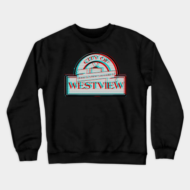 Welcome to Westview! Crewneck Sweatshirt by Signal Fan Lab